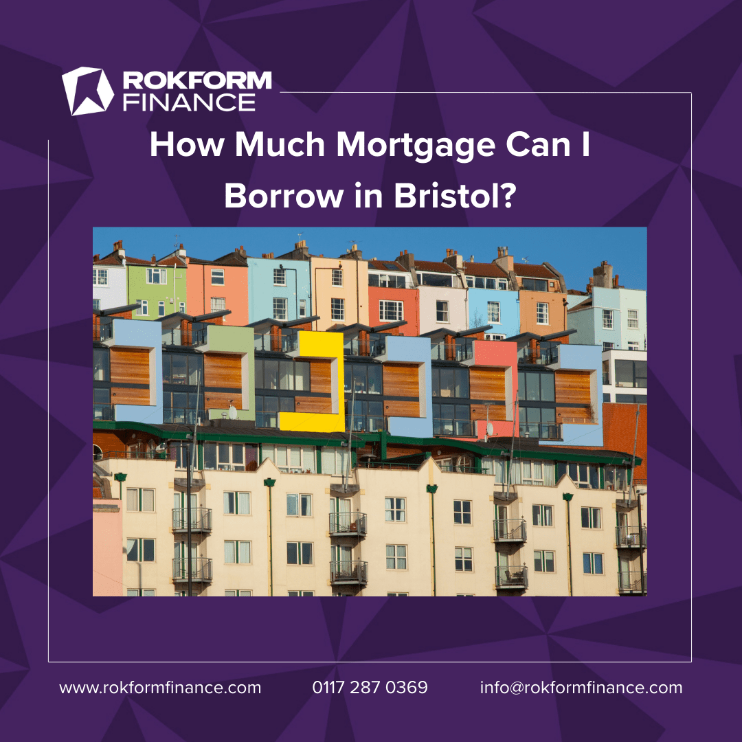 How Much Mortgage Can I Borrow in Bristol