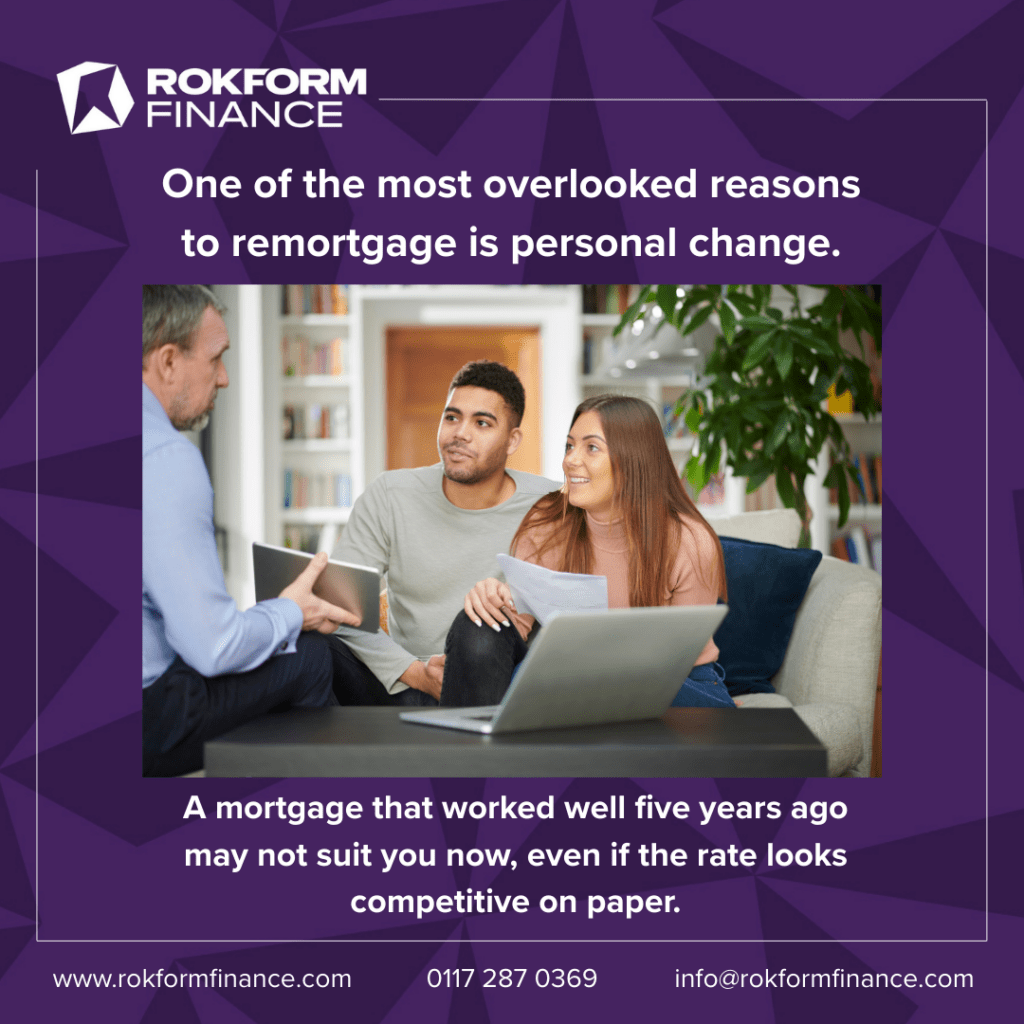 One of the most overlooked reasons to remortgage is personal change.