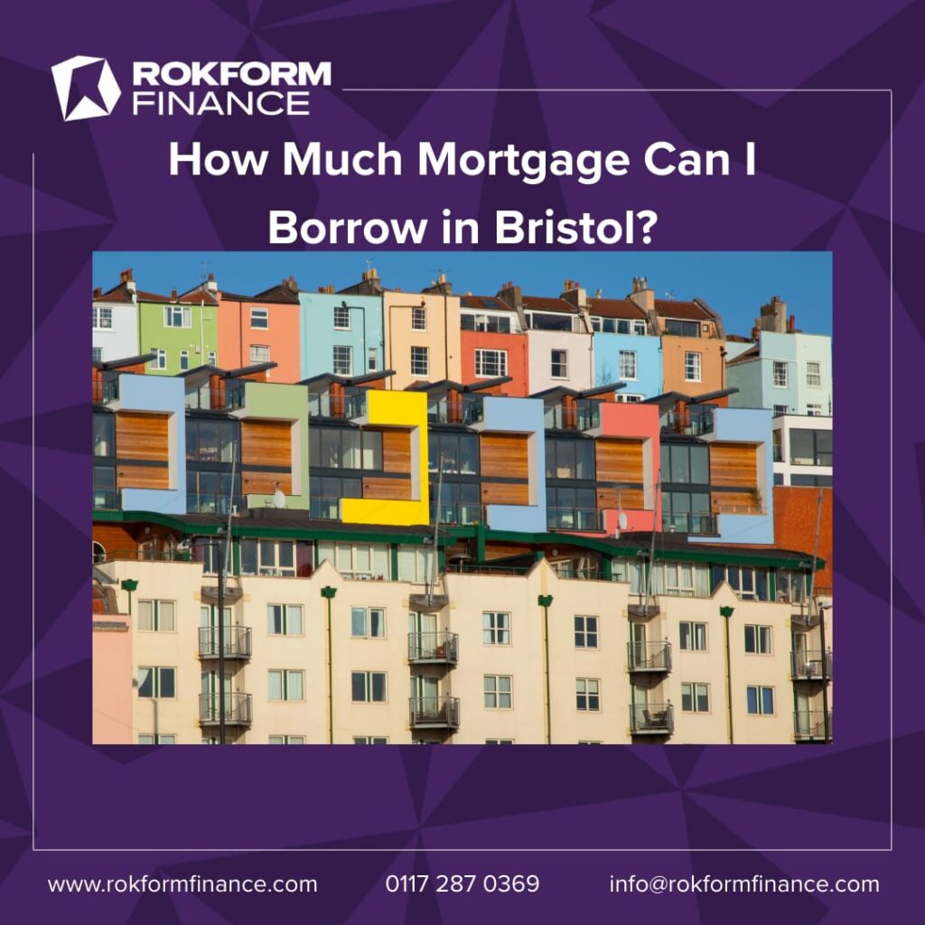 How Much Mortgage Can I Borrow in Bristol